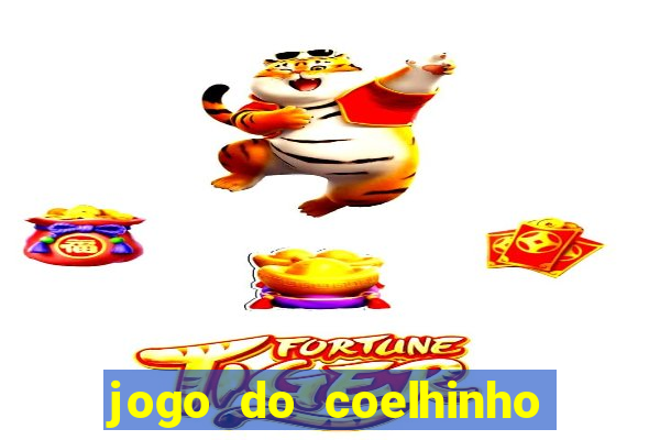 jogo do coelhinho de ganhar dinheiro